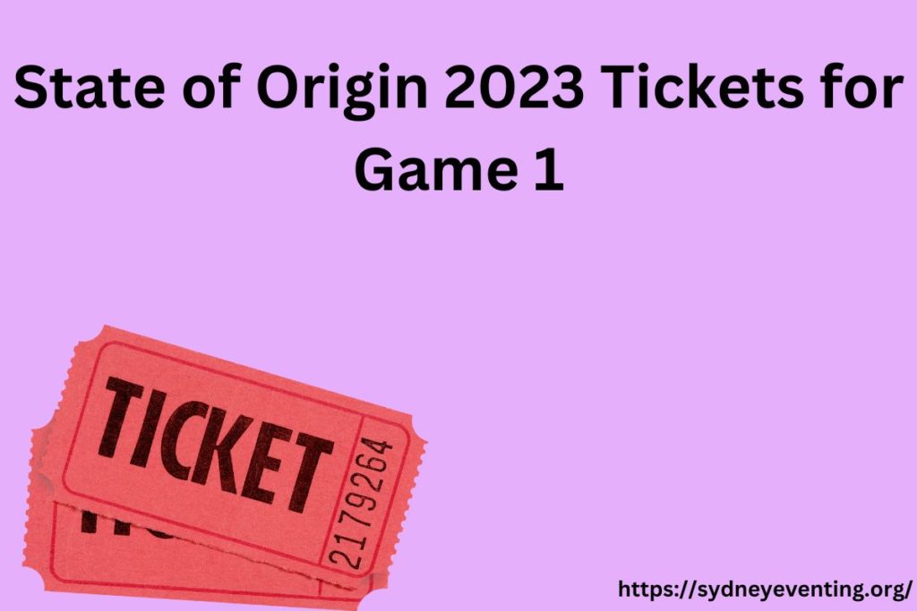 State of Origin 2023 Tickets for Game 1